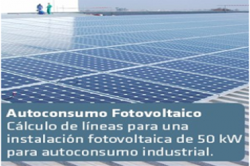 Cálculo de líneas para una instalación fotovoltaica de 50 kW para autoconsumo industrial